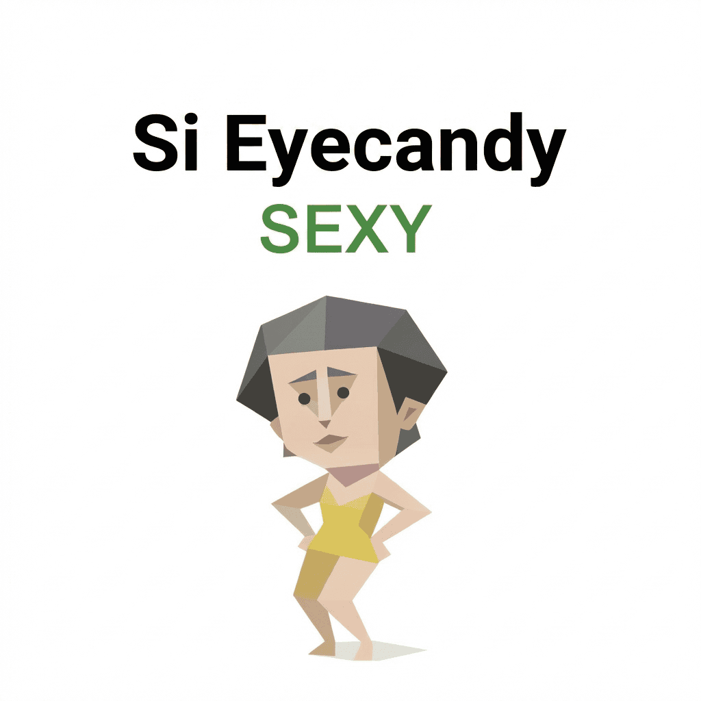 SBTI SEXY(Si Eyecandy)
